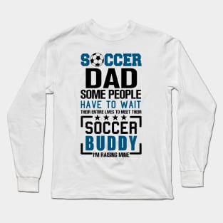 Soccer Dad Long Sleeve T-Shirt